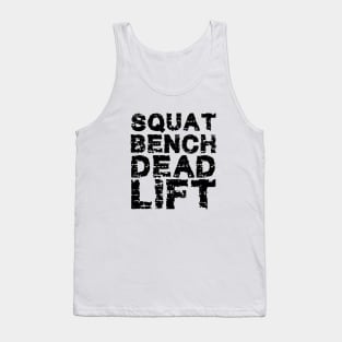 Squat bench dead lift Tank Top